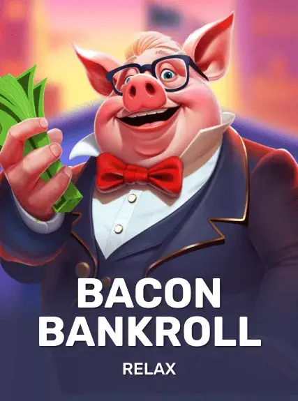 Bacon Bankroll